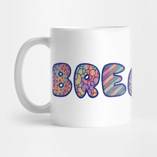 Breathe Mug